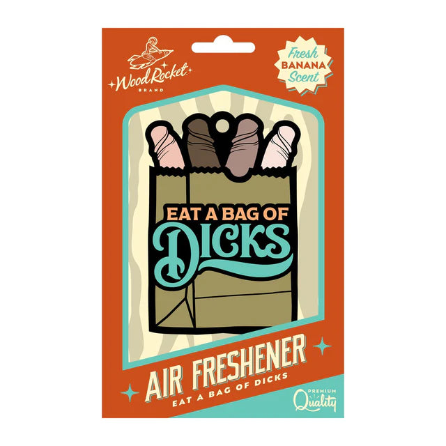 WOODROCKET - Eat a Bag of Dicks Air Freshener